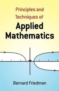 Principles and Techniques of Applied Mathematics (Dover Books on Mathematics)