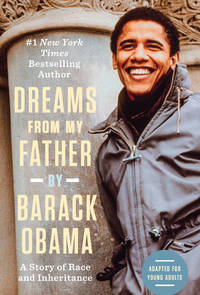 cover of Dreams from My Father (Adapted for Young Adults): A Story of Race and Inheritance