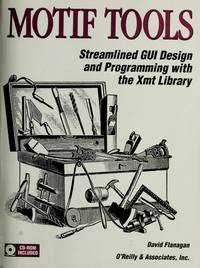 Motif Tools Vol. 6C : Streamlined GUI Design and Programming with the Xmt Library