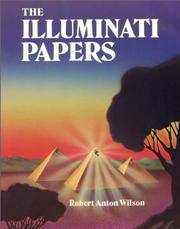 The Illuminati Papers by Robert Anton Wilson - 1990-10