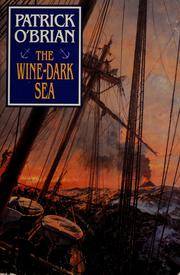 The Wine-Dark Sea (Vol. Book 16) (Aubrey/Maturin Novels)