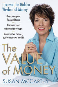 The Value of Money : Uncover the Hidden Wisdom of Money