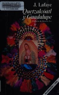 Quetzalcóatl y Guadalupe: La Formación de la Conciencia Nacional en México