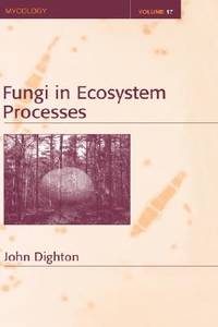 Fungi in Ecosystem Processes