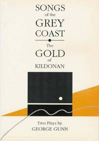 Songs of the Grey Coast by George Gunn - Paperback - 1992 - from Last Century Books (SKU: 14836)