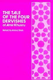 The Tale of the Four Dervishes (of Amir Khusru) - w/ Dust Jacket! by Amina Amir; Shah - Hardcover - Second Impression - 1979 - from This Old Book (SKU: 9942)