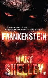 Frankenstein by Shelley, Mary