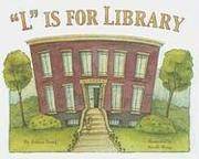 L Is for Library Terry, Sonya and Wong, Nicole