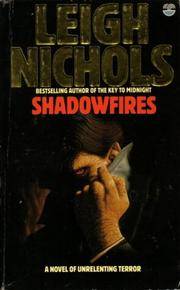 Shadowfires by Nichols, Leigh - 12/10/1987