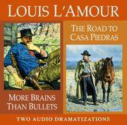 More Brains Than Bullets / The Road to Casa Piedras (Louis L'Amour)