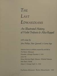 The Last Edwardians; an Illustrated History of Violet Trefusis & Alice Keppel