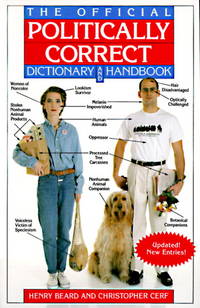 The Official Politically Correct Dictionary and Handbook: Updated! New Entries!