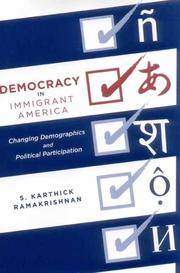 Democracy in Immigrant America: Changing Demographics and Political Participation