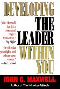 Developing the Leader Within You (ISBN: 9780840767448)