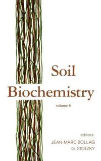 Soil Biochemistry (Volume 8)
