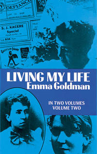 Living My Life: Volume Two by EMMA GOLDMAN - June 1930 (reprint)