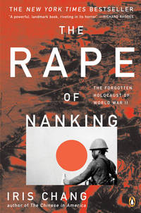 cover of The Rape of Nanking: The Forgotten Holocaust of World War II