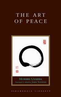 The Art of Peace (Shambhala Library)