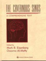 The Cavernous Sinus: A Comprehensive Text by Eisenberg, Mark B. (editor); Ossama, Al-Mefty (editor) - 2000