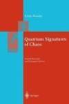 Quantum signatures of chaos (Springer series in synergetics) Haake, Fritz