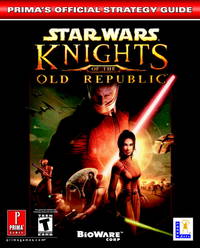 Star Wars: Knights of the Old Republic (Prima's Official Strategy Guide)