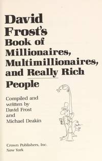 David Frost's Book Of Millionaires, Multimillonaires, And Really Rich People