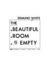 Beautiful Room Is Empty by White, Edmund