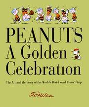 image of Peanuts: A Golden Celebration: The Art and the Story of the World's Best-Loved Comic Strip