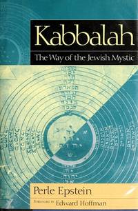 Kabbalah: The Way of the Jewish Mystic by Perle Epstein