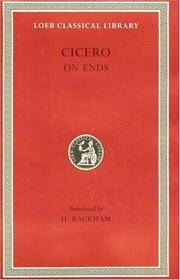 Cicero:On Ends (Loeb Classical Library) (Loeb Classical Library) by Cicero