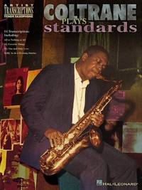 Coltrane Plays Standards: Soprano and Tenor Saxophone (Artist Transcriptions)