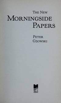 New Morningside Papers by Gzowski, Peter - 1987