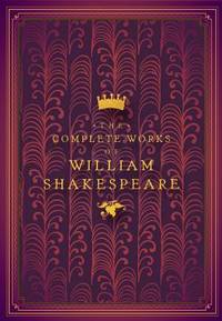 The Complete Works of William Shakespeare (4): Volume 4 (Timeless Classics)