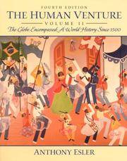 The Human Venture, Volume II: The Globe Encompassed--A World History Since 1500 (4th Edition) by Anthony Esler - Paperback - 4 - 1999-07-27 - from Ergodebooks (SKU: DADAX013014245X)