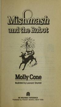 Mishmash and the Robot by Molly Cone - Hardcover - 1981 - from ThriftBooks (SKU: G0395303451I5N10)