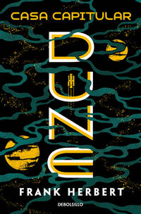 Casa capitular / Chapterhouse Dune (LAS CRÓNICAS DE DUNE) (Spanish Edition)