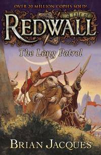 The Long Patrol: A Tale from Redwall by Jacques, Brian