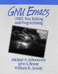 GNU EMACS - UNIX TEXT EDITING PROGRAMMING
