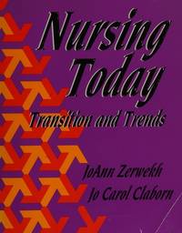 NURSING TODAY - TRANSITION AND TRENDS - MAKING THE TRANSITION FROM  CLASSROOM TO CLINIC