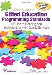 NAGC PRE-K-GRADE 12 GIFTED EDUCATION PROGRAMMING STANDARDS