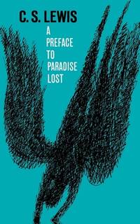 A Preface to Paradise Lost by Lewis, C.S