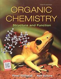 Organic Chemistry: Structure and Function by VOLLHARDT