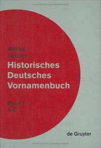 Historisches deutsches Vornamenbuch / von Wilfried Seibicke