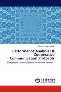 Performance Analysis Of Cooperative Communication Protocols: Cooperative Communications in...