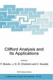 Clifford Analysis and Its Applications: Proceedings of the NATO Advanced Research Workshop,...