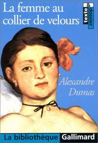 La Femme au collier de velours (La BibliothÃ¨que Gallimard) (French Edition) by Dumas, Alexandre - 2000