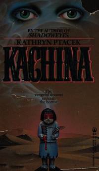 Kachina  [First Edition Paperback Original]