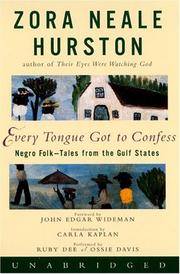 Every Tongue Got to Confess: Negro Folk-tales From the Gulf States by Zora Neale Hurston; Reader-Ruby Dee; Reader-Ossie Davis - 2001-12-01