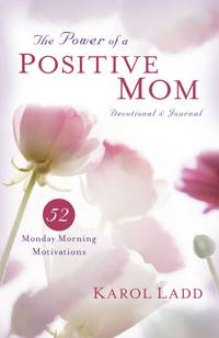 The Power Of a Positive Mom Devotional  Journal