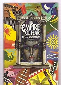 The Empire of Fear by STABLEFORD Brian - 1988